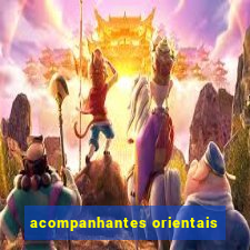 acompanhantes orientais